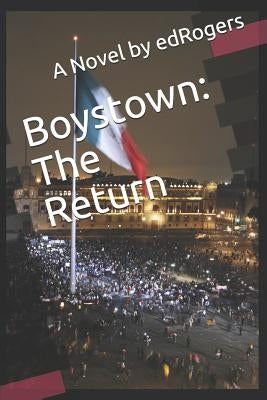 Boystown: The Return by Dean, Morris