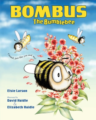 Bombus the Bumblebee by Larson, Elsie