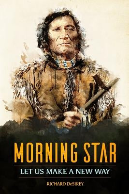 Morning Star, Let Us Make a New Way by Desirey, Mikey
