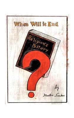 When Will It End by Tucker, Martin