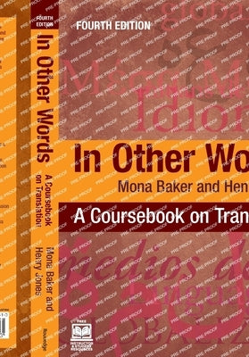 In Other Words: A Coursebook on Translation by Baker, Mona