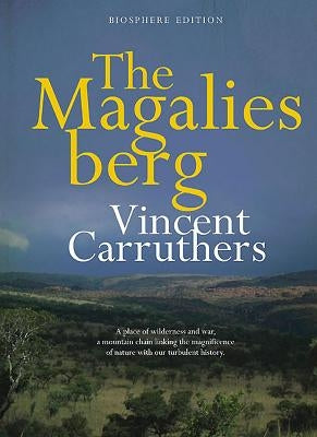 The Magaliesberg by Carruthers, Vincent