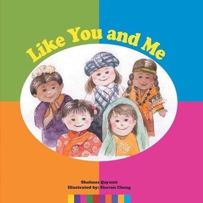 Like You and Me by Qayumi, Shahnaz