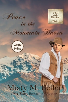 Peace in the Mountain Haven by Beller, Misty M.