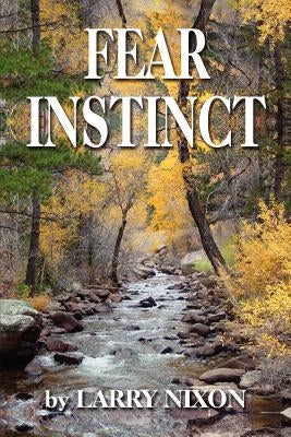 Fear Instinct by Nixon, Larry