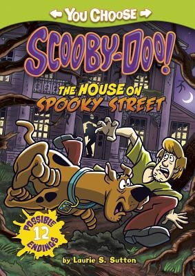 The House on Spooky Street by Sutton, Laurie S.