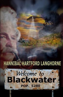 Welcome to Blackwater by Myers, William C.