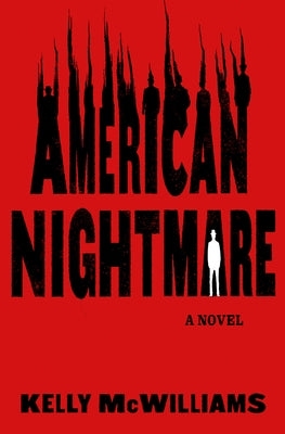 American Nightmare by McWilliams, Kelly