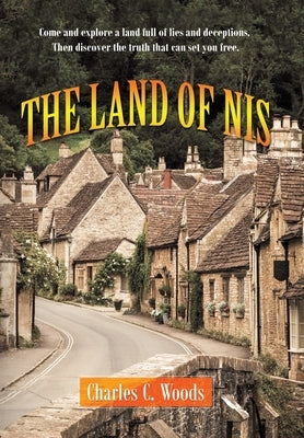 The Land of Nis by Woods, Charles C.