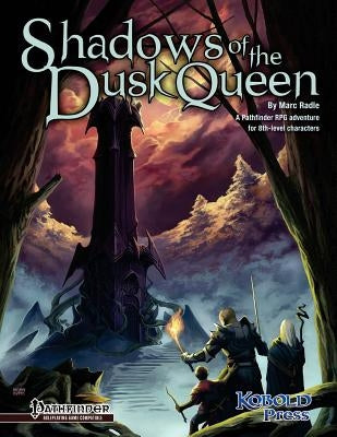 Shadows of the Dusk Queen (Pathfinder Roleplaying Game Adventure) by Radle, Marc