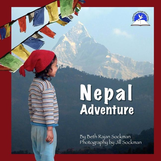 Nepal Adventure by Sockman, Beth Rajan