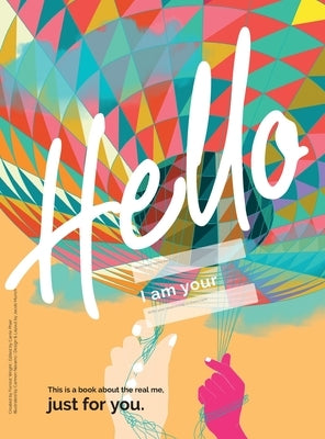 The Hello Book: a book about the real me, just for you by Wright, Forrest