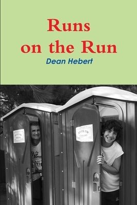 Runs on the Run by Hebert, Dean