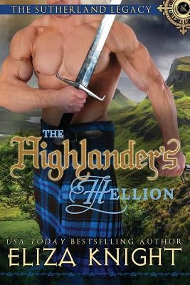 The Highlander's Hellion by Knight, Eliza