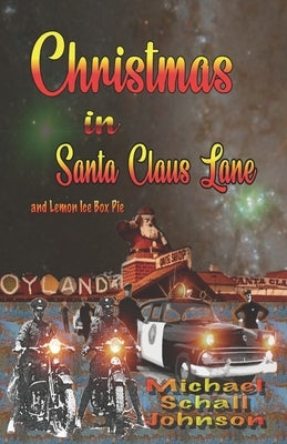Christmas in Santa Claus Lane and Lemon Ice box Pie by Johnson, Michael Schall