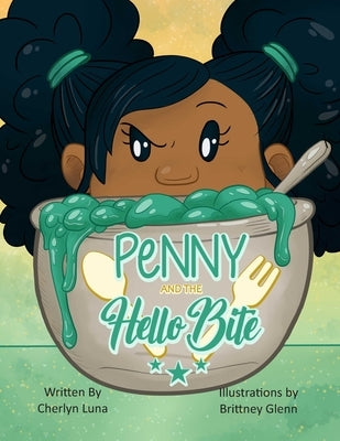 Penny and the Hello Bite by Glenn, Brittney