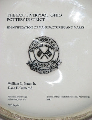 Identification of Manufacturers & Marks: Historical Archaeology Vol 16, Nos. 1-2 1982 (2010 reprint) by Michael, Ronald L.