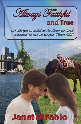 Always Faithful and True by Difabio, Janet