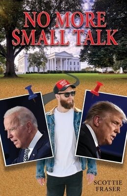 No More Small Talk by Fraser, Scottie