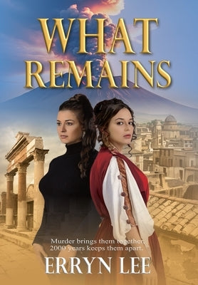 What Remains by Lee, Erryn