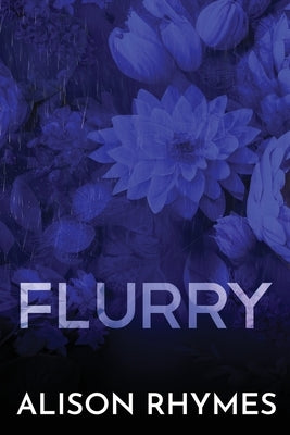 Flurry: Special Edition Paperback by Rhymes, Alison