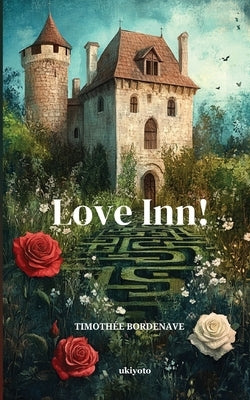 Love Inn! by Timothée Bordenave