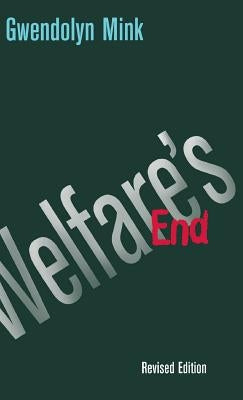 Welfare's End by Mink, Gwendolyn