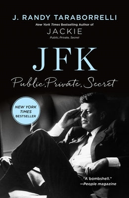Jfk: Public, Private, Secret by Taraborrelli, J. Randy