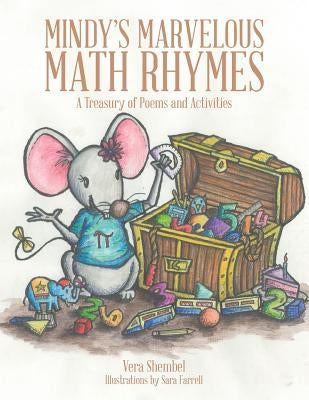Mindy's Marvelous Math Rhymes: A Treasury of Poems and Activities by Shembel, Vera