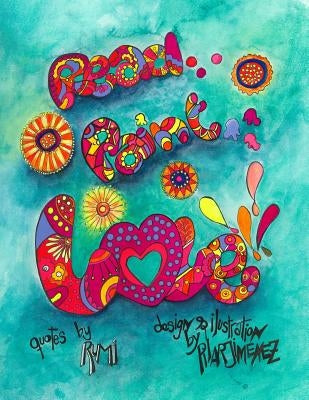 Read, Paint, Love by Jimenez, Pilar