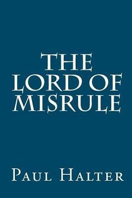 The Lord of Misrule by Pugmire, John