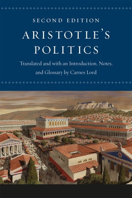 Aristotle's Politics: Second Edition by Aristotle