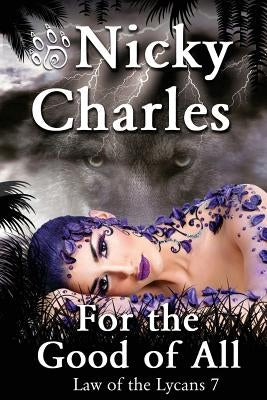 For the Good of All by Charles, Nicky