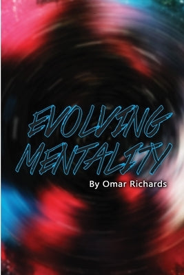 Evolving Mentality by Richards, Omar
