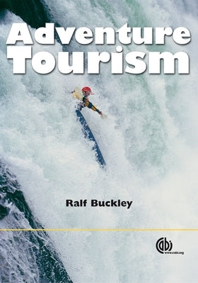 Adventure Tourism by Buckley, Ralf