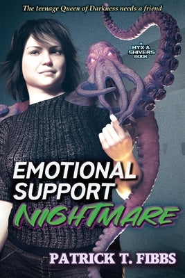 Emotional Support Nightmare by Fibbs, Patrick T.