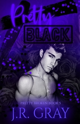 Pretty Black by Gray, J. R.