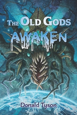 The Old Gods Awaken by Miller, M. Wayne
