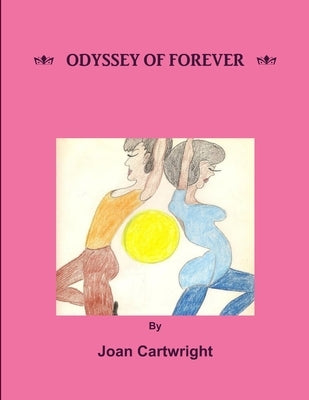 Odyssey of Forever by Cartwright, Joan