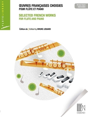 Selected French Works for Flute and Piano by 