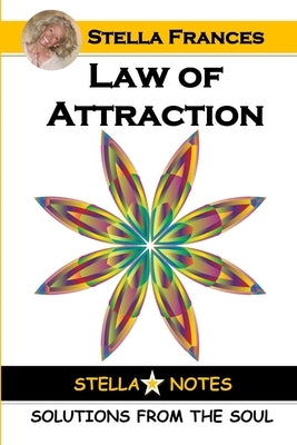 Law Of Attraction by Frances, Stella
