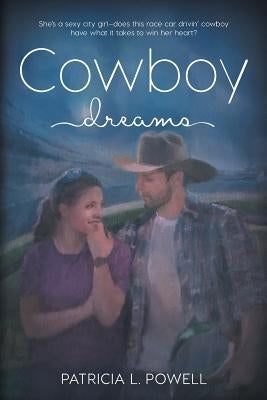 Cowboy Dreams by Powell, Patricia L.