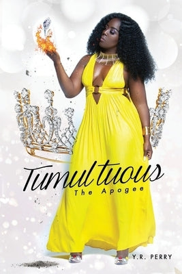 Tumultuous The Apogee by Cloud, Marvin D.