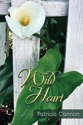 Wild Heart by Cannon, Patricia