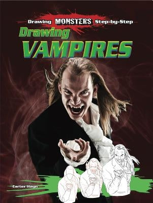 Drawing Vampires by Hayn, Carter