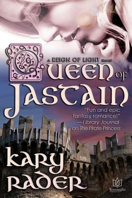 Queen of Jastain by Rader, Kary