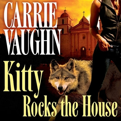 Kitty Rocks the House by Vaughn, Carrie