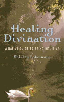 Healing Divination by Laboucane, Shirley