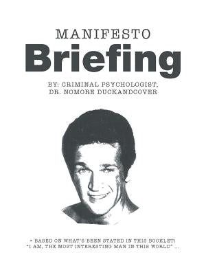 Manifesto Briefing by Duckandcover, Nomore