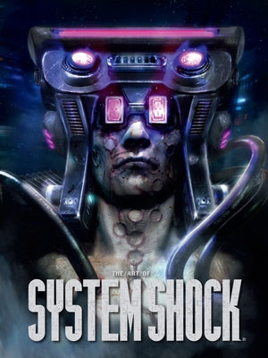 The Art of System Shock by Waters, Robb